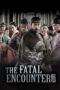The Fatal Encounter (2014) The Fatal Encounter (2014)