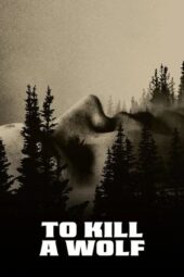To Kill a Wolf (2024)