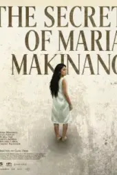 The Secret of Maria Makinang (2025) The Secret of Maria Makinang (2025)