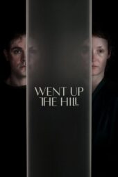 Went Up the Hill (2025)
