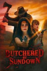 Butchered by Sundown (2025)