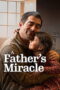 A Father's Miracle (2025) A Father's Miracle (2025)