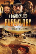 A Town Called Purgatory (2025) A Town Called Purgatory (2025)